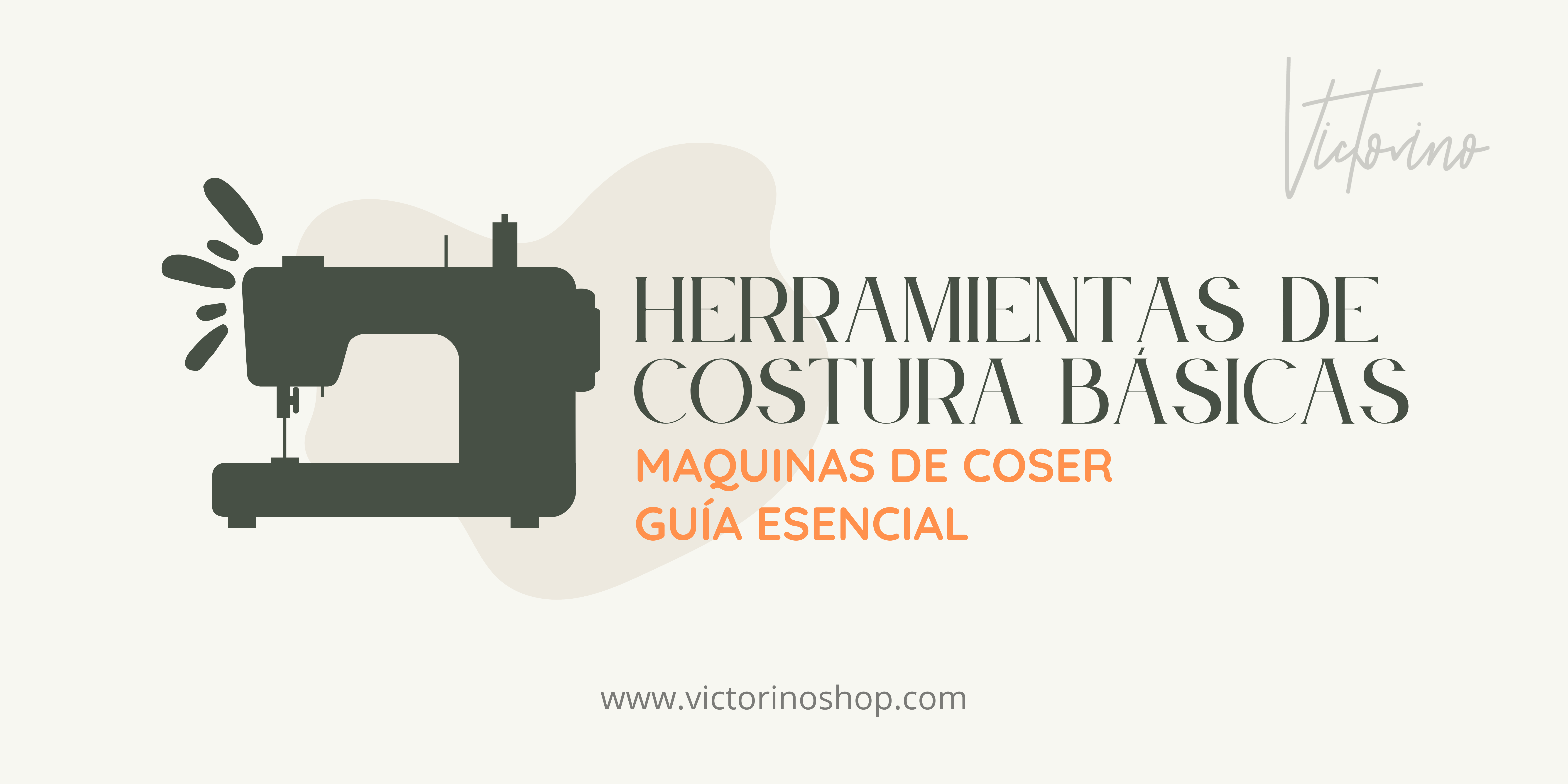 Introducción a las Herramientas de Costura Básicas: Maquinas de coser